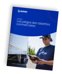 Couverture du livre blanc d'ISAAC intitulé "Les pièges des tablettes commerciales", avec une conductrice de camion utilisant une tablette.